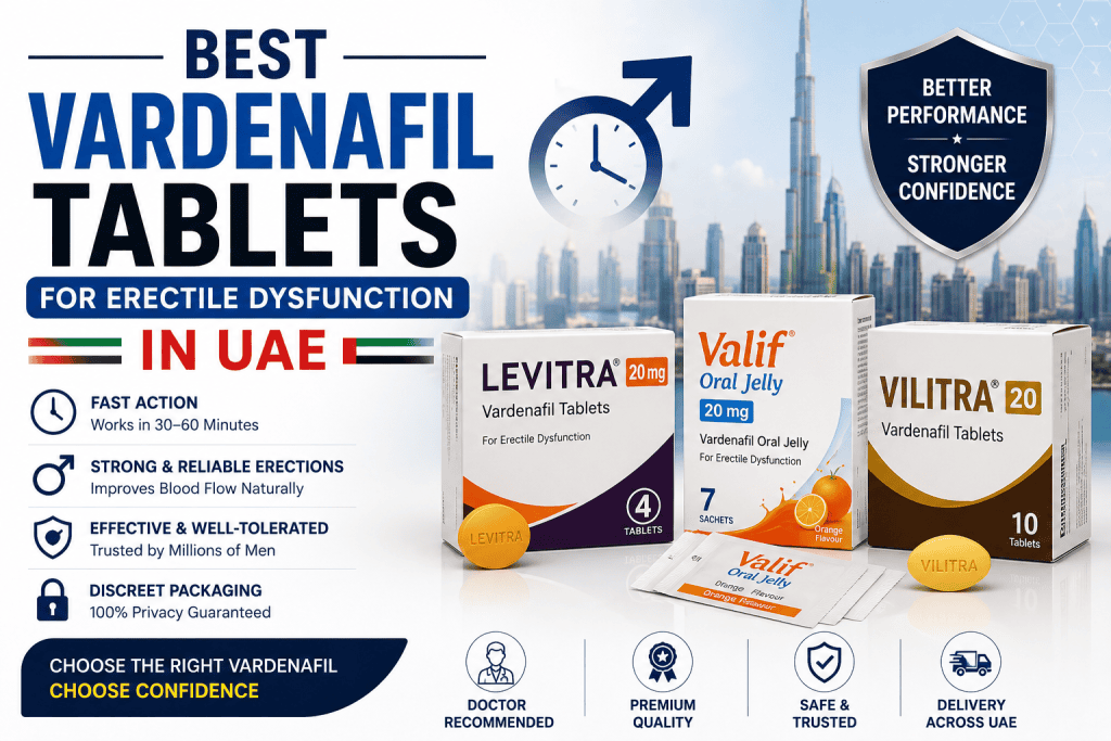 Best Vardenafil tablets for erectile dysfunction in UAE including Levitra and Valif Oral Jelly.