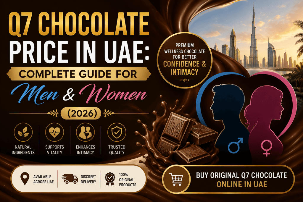 Q7 Chocolate Price in UAE complete guide for men and women with premium chocolate-themed wellness design.