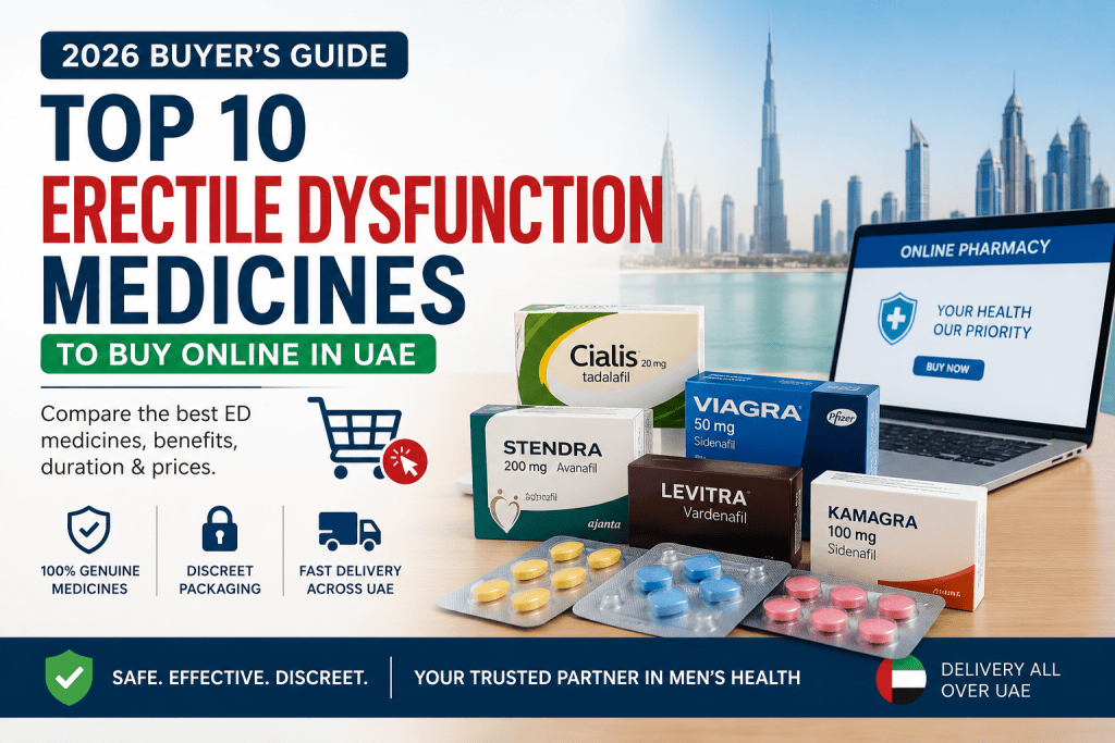 Top 10 erectile dysfunction medicines to buy online in UAE in 2026